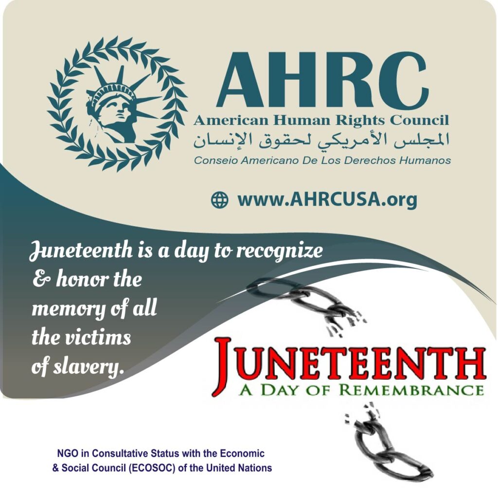 AHRC: Celebrating Juneteenth by Confronting Rising Racism and Defending Freedom and Justice for All