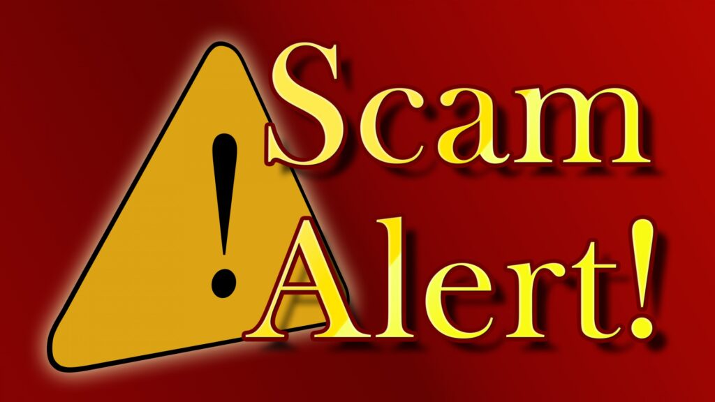 PUBLIC ADVISORY: BEWARE OF SCAMMERS!